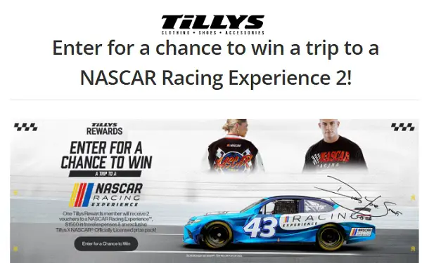 Tillys Rewards Sweepstakes: Win a Trip to Nascar Racing Experience for 2