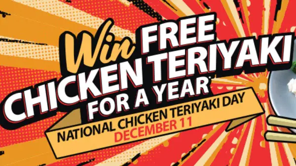 Win Chicken Teriyaki for A Year! (152 Winners)