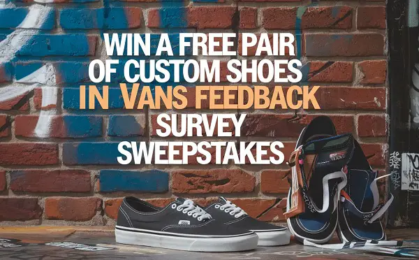 Vans Feedback Survey Sweepstakes: Win a Free Pair of Custom Shoes! (900+ Winners)