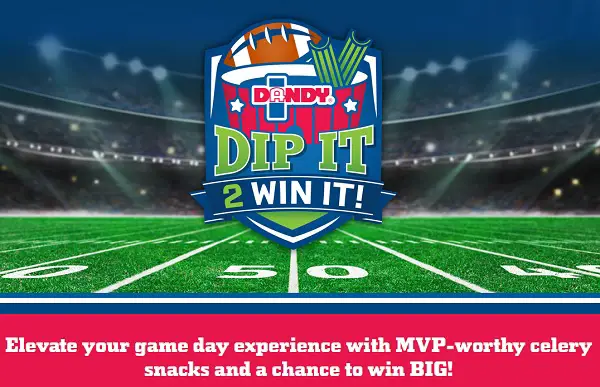 Dip It 2 Win It Sweepstakes: Win Dandy Fresh Cut Products & $1K VISA Gift Card (Weekly Prizes)