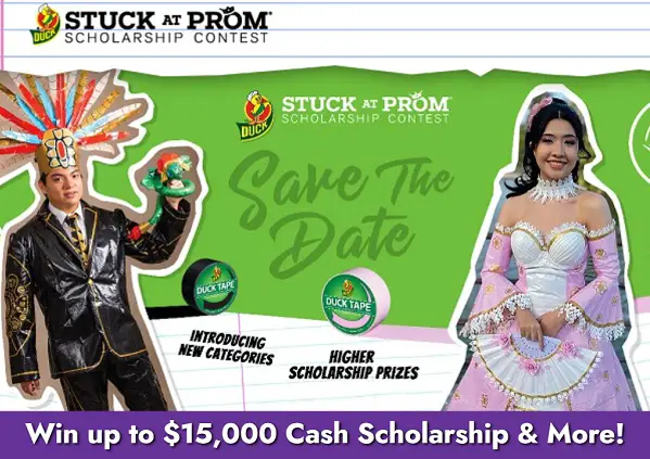 2024 Duck Brand Stuck At Prom Scholarship Contest Win Cash Up To   Wwwstuckatpromcom 