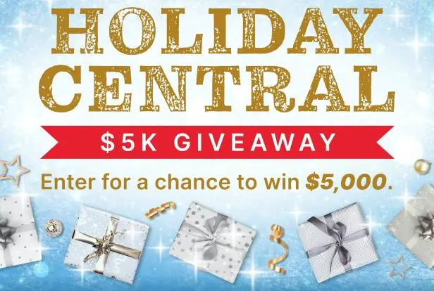Holiday Central $5K Giveaway