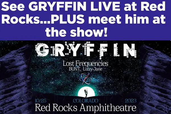 SiriusXM Gryffin Red Rocks Trip Giveaway: Win a Trip to Gryffin Gravity the  Return